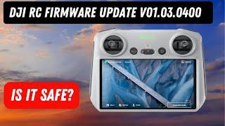 DJI RC controller firmware Update - V.01.03.0400 - Is it Stable?