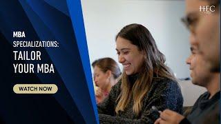 HEC Paris MBA Specializations: Tailor your MBA