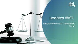 UNDERSTANDING LEGAL FRAMEWORK RECAP