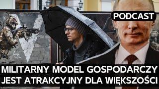 Rosyjska gospodarka dostosowała się do wojny i jeszcze długo będzie zagrażać Zachodowi [PODCAST]