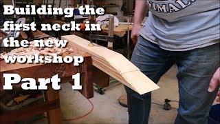 Monster Guitars 075: Building the first neck in the new workshop part 1