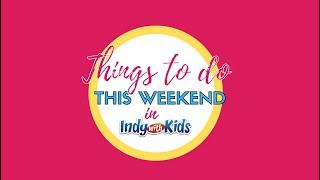 Things to do This Weekend in Indianapolis with Kids | Indy with Kids December