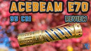 Acebeam E70 Brass Review (95+ CRI, GT-FC40 LED, 21700)