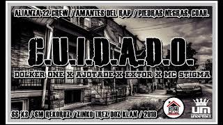 CUIDADO [ Ajotade , Dolker One , Extor , Stigma ] ALIANZA 22 FT. ADR CREW ( SM REK 2017 ) NIVEL 9 LP