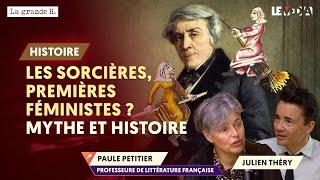 LES SORCIÈRES, PREMIÈRES FÉMINISTES ? MYTHE ET HISTOIRE | PAULE PETITIER, JULIEN THÉRY