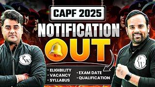 CAPF 2025 Notification Released | Age Limit, Exam Date, Exam Pattern, Syllabus