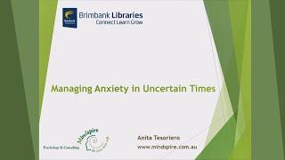 Managing Anxiety in Uncertain Times -  Webinar