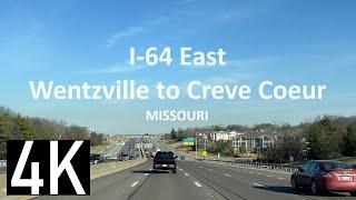 Road Tour of I-64 East from Wentzville to Creve Coeur in 4K - St. Louis Metro Area