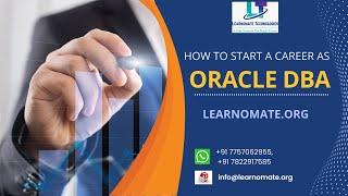 How to Start Career as Oracle DBA | Learnomate Technologies