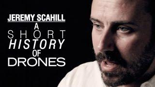 Jeremy Scahill: A Short History of Drone Warfare