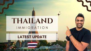 Thailand Immigration Latest Update for Indians