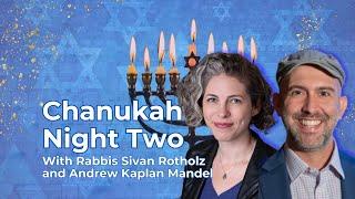 Second Night of Chanukah: Candle Lighting With Rabbis Andrew Kaplan Mandek and Sivan Rotholz