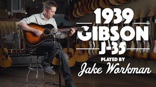 1939 Gibson J-35 played by Jake Workman