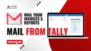 How to Mail Invoice & Reports Directly From Tally Prime | Tally Prime Tricks