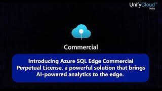 Transforming Edge Computing: Buy Azure SQL Edge Commercial Online via UnifyCloud