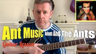 AntMusic - Adam And The Ants - Guitar Lesson (Chords & Guitar Solo Tab) Adam Ant