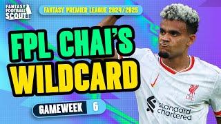 WILDCARD ACTIVE?!  | FPL CHAI'S GW6 TEAM SELECTION! | Fantasy Premier League Tips 2024/25