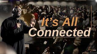 It's All Connected | Bishop S. Y. Younger