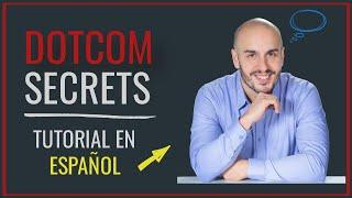 DOTCOM SECRETS ESPAÑOL Parte 1  | Como Vender Por Internet | Review MÁS COMPLETO 