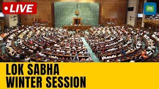 Lok Sabha Live | Winter Session Of The Parliament 2024 Live | Lok Sabha Winter Session | N18L