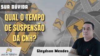 Sua Dúvida | Qual o tempo de suspensão da CNH?