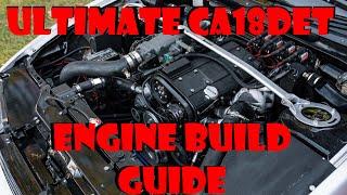 The Ultimate CA18DET Engine Build Guide | What Parts To Use??