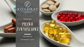 PRAWO ŻYWNOŚCIOWE PODCAST „SUPLEMENTY DIETY”