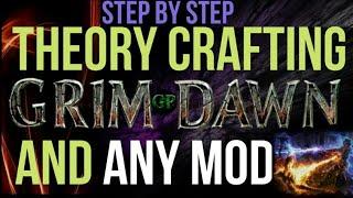 Beginner's Guide to Theory Crafting In Grim Dawn and Mods