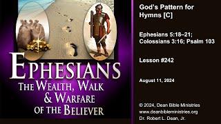 Ephesians 242C - God’s Pattern for Hymns