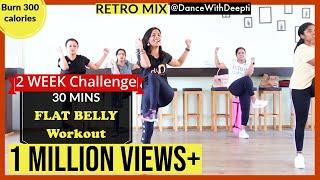 DWD#104 | 30mins Daily BELLY FAT BURN Workout | Easy Exercise to Lose weight 3-5kgs #dancewithdeepti