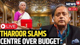 Monsoon Session Of Parliament 2024 Live | Shashi Tharoor Slams Center Over Budget 2024 Live | N18L