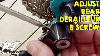 How To Adjust The B Screw On A Rear Bike Derailleur