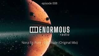 ENORMOUS radio - EP008 - Hosted by Daniel Portman