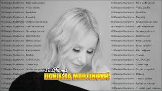 Danijela Martinović MEGA MIX HIT PJESAMA 100 Minuta - Danijela Martinović The Best Of 50 Pjesama