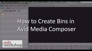 How to Create Bins in Avid Media Composer