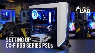 How to Set Up CORSAIR CX-F RGB Series Power Supplies