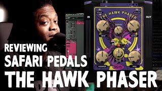 The Hawk Phaser - Safari Pedals