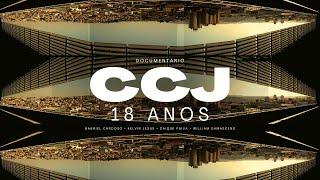 Documentário CCJ 18 anos