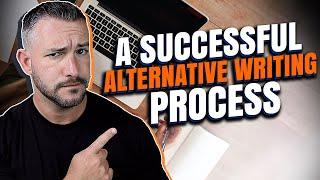 A Successful Alternative to a Disciplined Writing Process