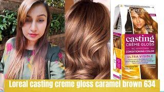 DIY Hair Color at Home with New @L’Oreal Paris Casting Crème Gloss Ultra Visible | caramel brown 634