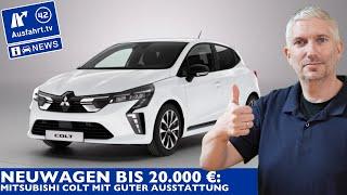 Neuwagen bis 20.000 Euro: Mitsubishi Colt mit guter Ausstattung!