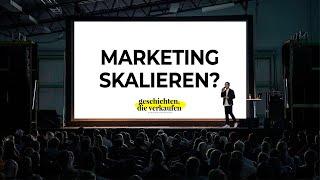 Marketing im UNTERNEHMEN SKALIEREN [Geschichten, die verkaufen]