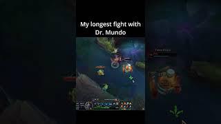 My longest fight with Dr mundo #leagueoflegends #leagueoflegendsclips #lol #leaguoflegends