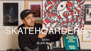 Skateboarding Art, Photo Books and Skateboard Decks | SkateHoarders with Blair Alley