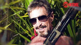 Gringo: The Dangerous Life of John McAfee | Official Trailer | A Film by Nanette Burstein | SHOWTIME