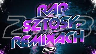  RAP SZTOSY W REMIXACH | SYLWESTER 2022 l 2023 | DJ NATIVE