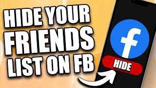 How to Hide Your Friends List on Facebook (2024 Update)