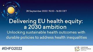 Delivering EU health equity: Unlocking sustainable health outcomes to address health inequalities