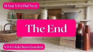 Vivi's Kitchen Garden: The End.