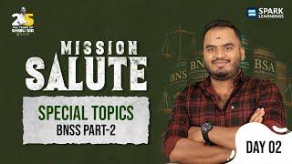 Mission SALUTE | DAY 2 | BNSS(Part2) | Free CPO CLASS | BNS | BSA | IT ACT | Spark Learnings